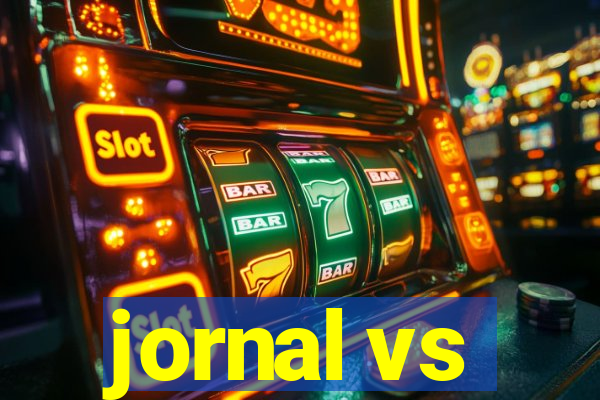 jornal vs